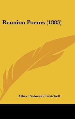 Reunion Poems (1883) - Twitchell, Albert Sobieski