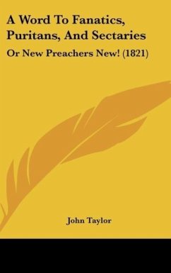 Cover A Word To Fanatics, Puritans, And Sectaries