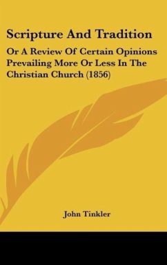 Scripture And Tradition - Tinkler, John