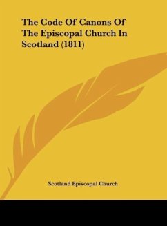 The Code Of Canons Of The Episcopal Church In Scotland (1811)