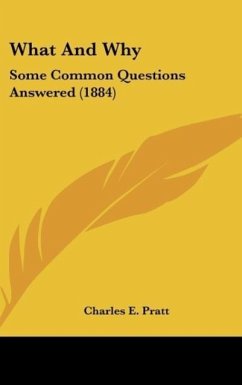 What And Why - Pratt, Charles E.