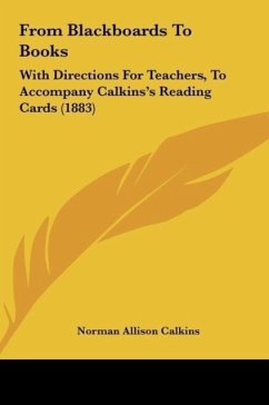 From Blackboards To Books - Calkins, Norman Allison