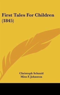 First Tales For Children (1845) - Schmid, Christoph