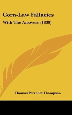 Corn-Law Fallacies - Thompson, Thomas Perronet