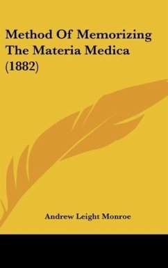 Method Of Memorizing The Materia Medica (1882) - Monroe, Andrew Leight