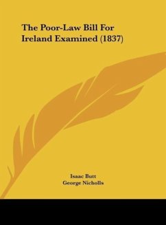 The Poor-Law Bill For Ireland Examined (1837)