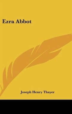 Ezra Abbot - Thayer, Joseph Henry