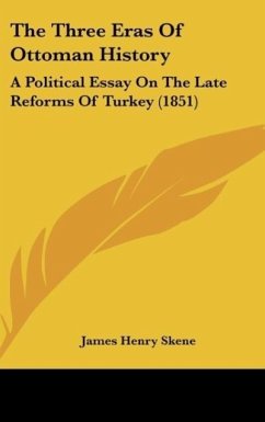 The Three Eras Of Ottoman History - Skene, James Henry