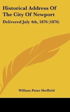 Historical Address Of The City Of Newport - Sheffield, William Paine