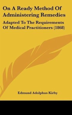On A Ready Method Of Administering Remedies - Kirby, Edmund Adolphus