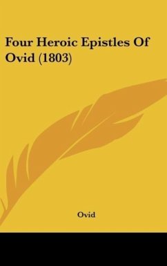 Four Heroic Epistles Of Ovid (1803) - Ovid