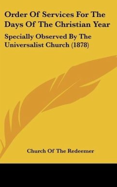 Order Of Services For The Days Of The Christian Year - Church Of The Redeemer