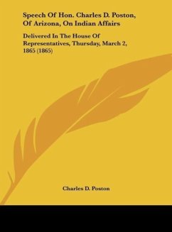 Speech Of Hon. Charles D. Poston, Of Arizona, On Indian Affairs