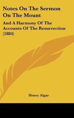 Notes On The Sermon On The Mount - Algar, Henry