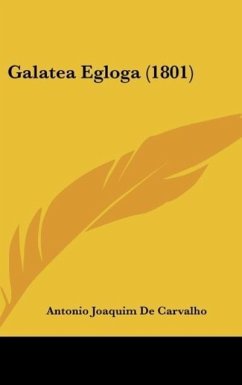 Galatea Egloga (1801) - Carvalho, Antonio Joaquim De