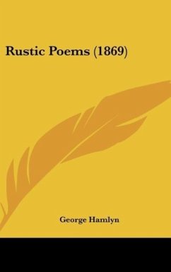 Rustic Poems (1869) - Hamlyn, George