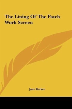 The Lining Of The Patch Work Screen - Barker, Jane