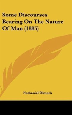 Some Discourses Bearing On The Nature Of Man (1885)