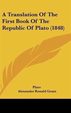 A Translation Of The First Book Of The Republic Of Plato (1848) - Plato