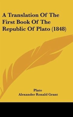 A Translation Of The First Book Of The Republic Of Plato (1848)