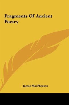 Fragments Of Ancient Poetry - Macpherson, James