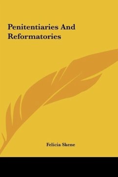 Penitentiaries And Reformatories - Skene, Felicia