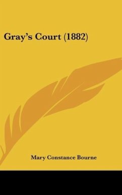 Gray's Court (1882) - Bourne, Mary Constance