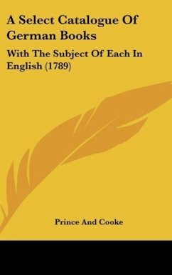 A Select Catalogue Of German Books - Prince And Cooke