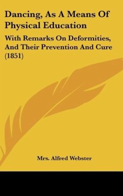 Dancing, As A Means Of Physical Education - Webster, Alfred