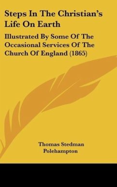 Steps In The Christian's Life On Earth - Polehampton, Thomas Stedman