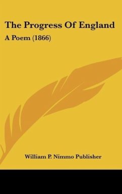 The Progress Of England - William P. Nimmo Publisher