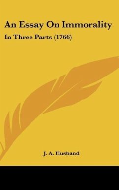 An Essay On Immorality - J. A. Husband