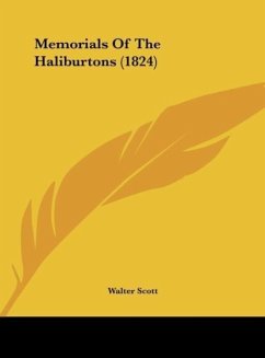 Memorials Of The Haliburtons (1824) - Scott, Walter