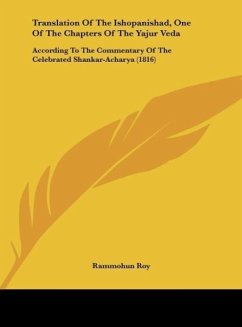 Translation Of The Ishopanishad, One Of The Chapters Of The Yajur Veda - Roy, Rammohun