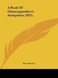 A Book Of Glamorganshire's Antiquities (1825)