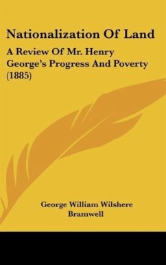 Nationalization Of Land - Bramwell, George William Wilshere