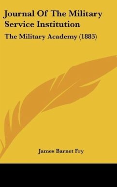 Journal Of The Military Service Institution - Fry, James Barnet