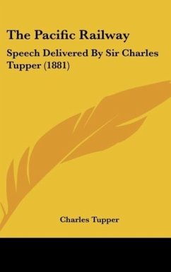 The Pacific Railway - Tupper, Charles