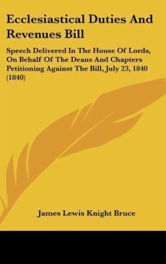 Ecclesiastical Duties And Revenues Bill - Bruce, James Lewis Knight