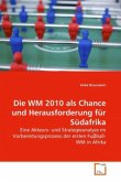 Die WM 2010 als Chance und Herausforderung für Südafrika