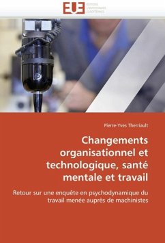 Changements Organisationnel Et Technologique, Santé Mentale Et Travail