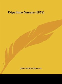 Dips Into Nature (1872) - Spencer, John Stafford