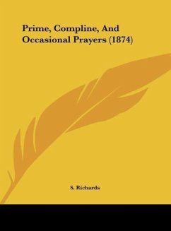 Prime, Compline, And Occasional Prayers (1874)