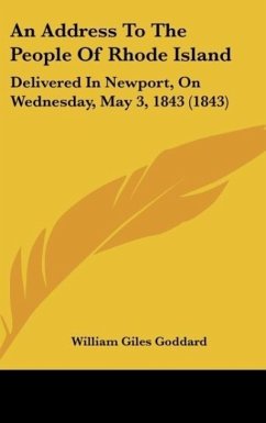 An Address To The People Of Rhode Island - Goddard, William Giles