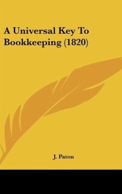 A Universal Key To Bookkeeping (1820) - Paton, J.