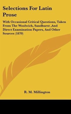 Selections For Latin Prose - Millington, R. M.