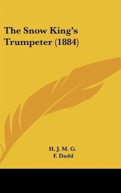The Snow King's Trumpeter (1884) - H. J. M. G.