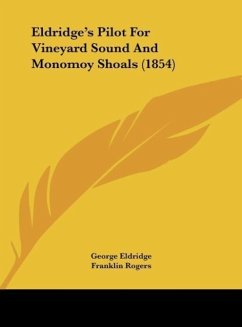 Eldridge's Pilot For Vineyard Sound And Monomoy Shoals (1854)