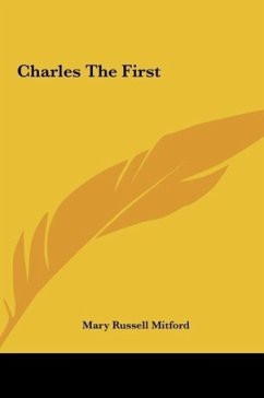Charles The First - Mitford, Mary Russell