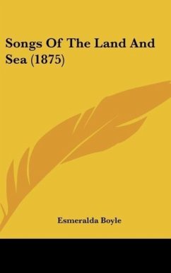 Songs Of The Land And Sea (1875) - Boyle, Esmeralda